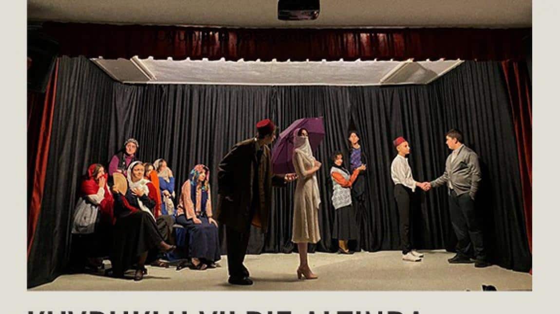 Okulumuz Tiyatro kulübü öğrencileri ve Edebiyat öğretmenimiz Ayşegül Ayık tarafından düzenlenecek olan tiyatro oyunumuzun afişi