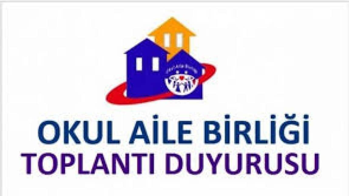 OKUL AİLE BİRLİĞİ GENEL KURUL TOPLANTISI